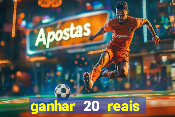 ganhar 20 reais agora no pix 2023